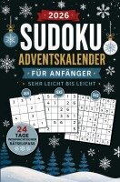 Sudoku Adventskalender für Anfänger - Sehr Leicht bis Leicht: 24 Tage weihnachtlicher